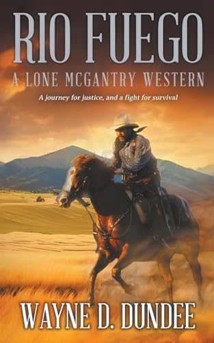 Rio Fuego: A Lone McGantry Western von Wolfpack Publishing