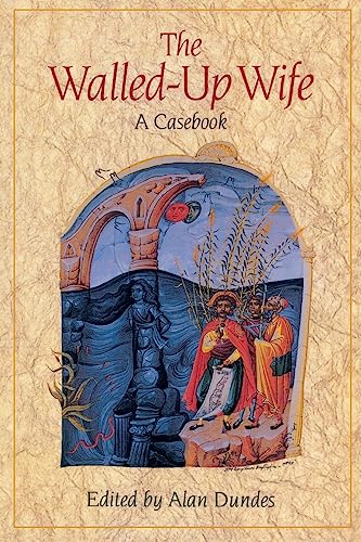 Walled-Up Wife: A Casebook