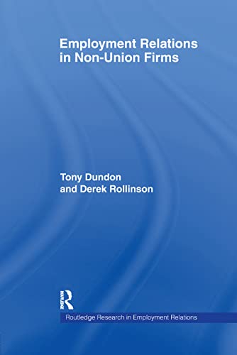 Employment Relations in Non-Union Firms (Routledge Research in Employment Relations) von Routledge