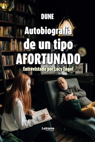 Un tipo afortunado (Biografía, Band 1) Un tipo afortunado (Biografía, Band 1) von Letrame sl