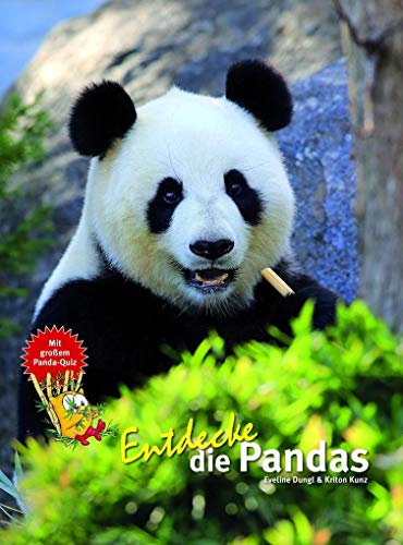 Entdecke die Pandas: Mit großem Panda-Quiz (Entdecke - Die Reihe mit der Eule: Kindersachbuchreihe)