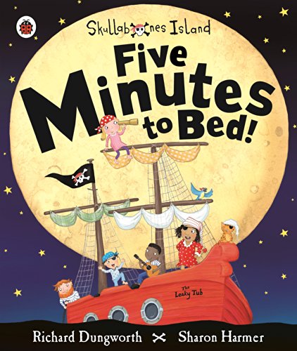 Five Minutes to Bed! A Ladybird Skullabones Island picture book von Ladybird
