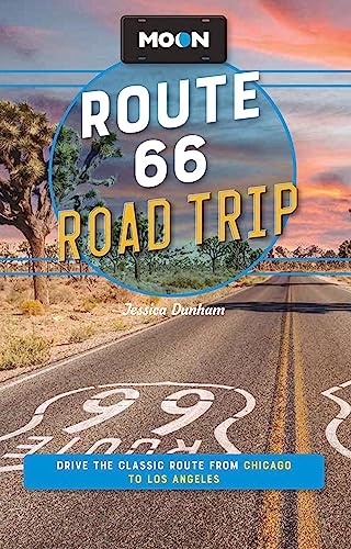Moon Route 66 Road Trip: Drive the Classic Route from Chicago to Los Angeles (Moon Road Trip Travel Guide) von Moon Travel