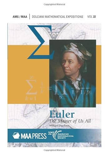 Euler: The Master of Us All (Dolciani Mathematical Expositions, 22)