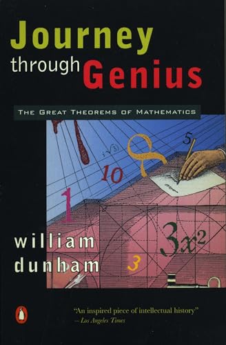 Journey through Genius: The Great Theorems of Mathematics