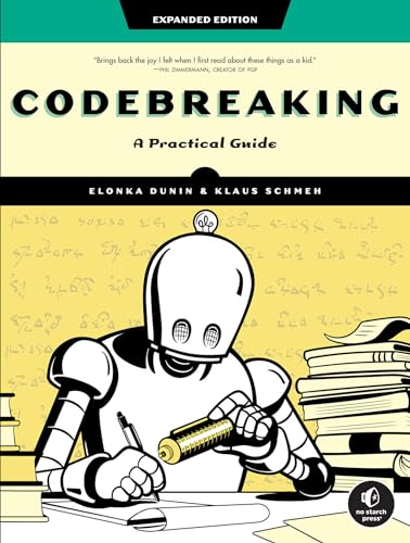 Codebreaking: A Practical Guide