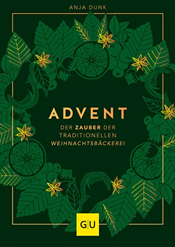 Advent: Der Zauber der traditionellen Weihnachtsbäckerei (GU Themenkochbuch) von Gräfe und Unzer