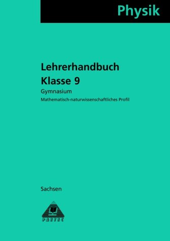 Physik, Ausgabe Sachsen, Klasse 9, Gymnasium: Math.-naturwiss. Profil. von DUDEN PAETEC