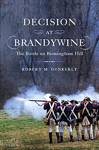 Decision at Brandywine: The Battle on Birmingham Hill von Westholme Publishing