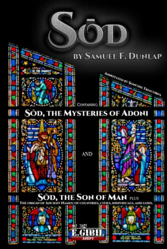 Sōd (Annotated): The Mysteries of Adoni & The Son of Man