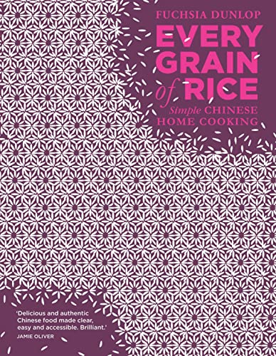 Every Grain of Rice: Simple Chinese Home Cooking von Bloomsbury