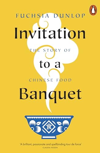 Invitation to a Banquet: The Story of Chinese Food von Penguin Books Ltd (UK)