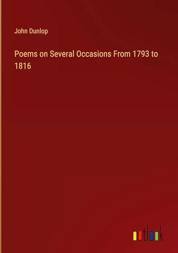 Poems on Several Occasions From 1793 to 1816