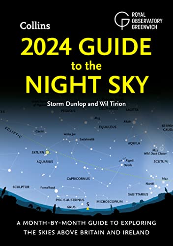 2024 Guide to the Night Sky: Discover the Secrets of the Night Sky. A Comprehensive Guide to Astronomy and Stargazing by the Bestselling Author of "2023 Guide to the Night Sky" von Collins