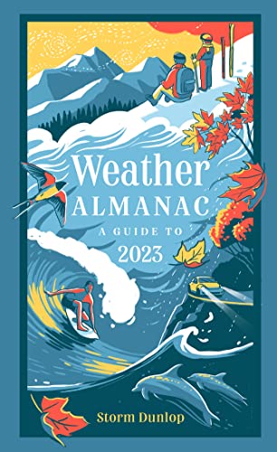 Weather Almanac 2023: The perfect gift for nature lovers and weather watchers von Collins