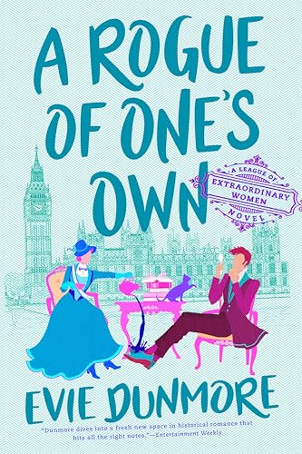 A Rogue of One's Own (A League of Extraordinary Women, Band 2)