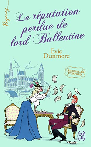 Les rebelles d'Oxford: La réputation perdue de lord Ballentine (2)