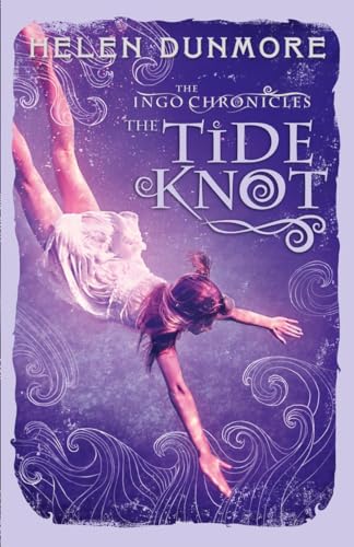 The Tide Knot (The Ingo Chronicles, Band 2)