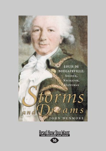 Storms and Dreams: Louis De Bougainville: Soldier, Explorer, Statesman: Louis de Bougainville: Soldier, Navigator, Statesman von ReadHowYouWant
