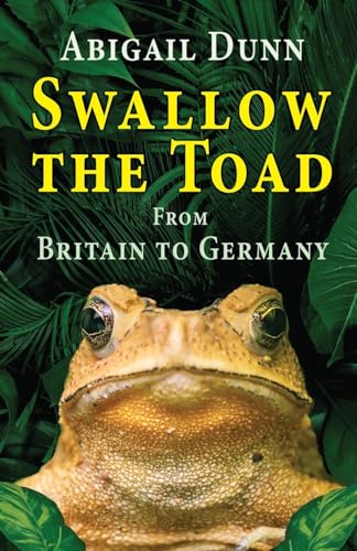 Swallow the Toad: From Britain to Germany von The Choir Press