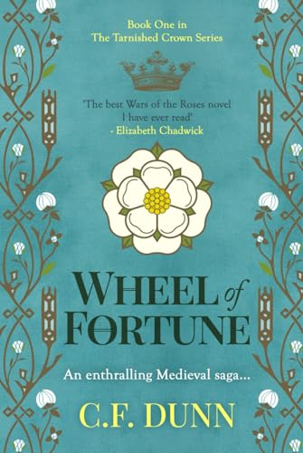 Wheel of Fortune: An enthralling Medieval saga... (The Tarnished Crown Series, Band 1) von Independently published