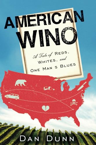 AMERN WINO: A Tale of Reds, Whites, and One Man's Blues