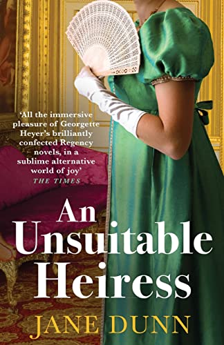 An Unsuitable Heiress: A gorgeous regency historical romance from Jane Dunn