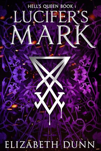 Lucifer’s Mark: Hell’s Queen Book 1 von Independently published