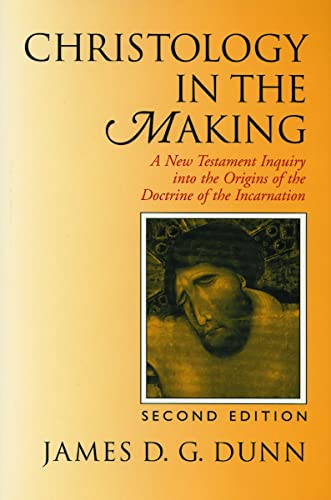 Christology in the Making: A New Testament Inquiry Into the Origins of the Doctrine of the Incarnation von William B. Eerdmans Publishing Company