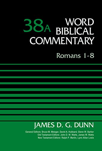 Romans 1-8, Volume 38A (38) (Word Biblical Commentary, Band 38) von Zondervan