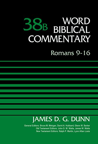 Romans 9-16, Volume 38B (38) (Word Biblical Commentary, Band 38)