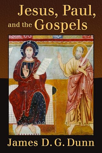 Jesus, Paul and the Gospels Jesus, Paul and the Gospels von William B. Eerdmans Publishing Company