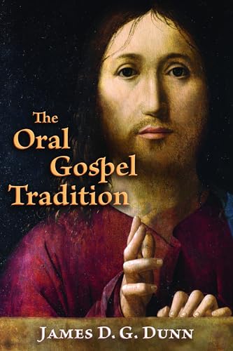 The Oral Gospel Tradition von William B. Eerdmans Publishing Company