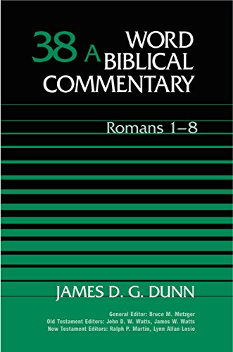 Word Biblical Commentary: Romans 1-8 (38A)