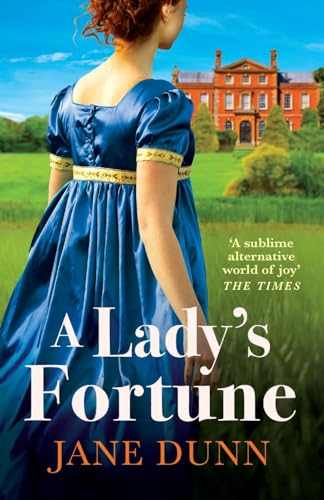A Lady's Fortune: A BRAND NEW glittering Regency Romance from Jane Dunn, perfect for BRIDGERTON fans! von Boldwood Books