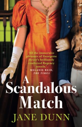 A Scandalous Match: The sparkling historical romance from Jane Dunn for 2024