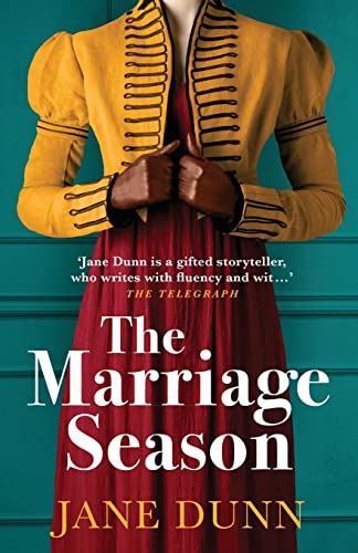 The Marriage Season: A page-turning Regency romance novel from Jane Dunn