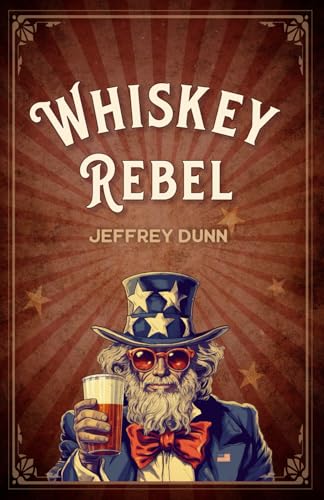 Whiskey Rebel von Independently published