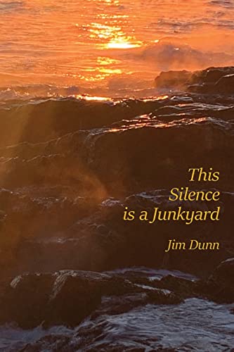 This Silence is a Junkyard This Silence is a Junkyard von Spuyten Duyvil Publishing
