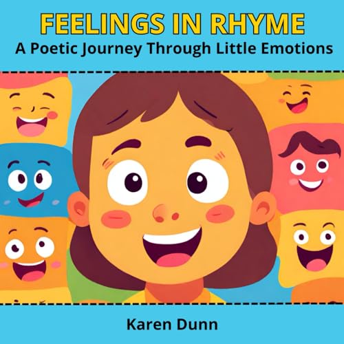 Feelings in Rhyme - A Poetic Journey Through Little Emotions: Emotions Control For Kids Ages 4-8 von Independently published