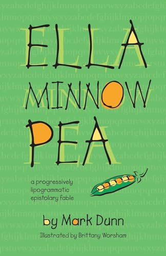 Ella Minnow Pea: 20th Anniversary Illustrated Edition