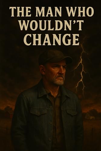 The Man Who Wouldn't Change von Independently published