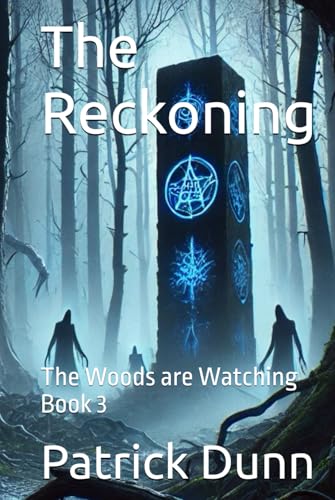 The Reckoning: The Woods are Watching Book 3 von Independently published