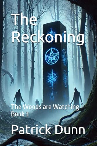 The Reckoning: The Woods are Watching Book 3 von Independently published
