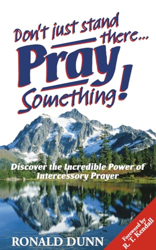 Don’t Just Stand There, Pray Something von Zondervan