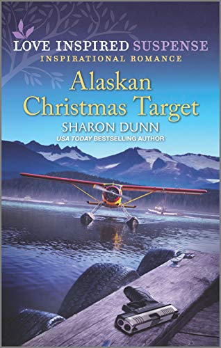 Alaskan Christmas Target (Love Inspired Suspense Inspirational Romance) von Love Inspired Suspense