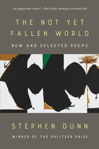 The Not Yet Fallen World: New and Selected Poems von WW Norton & Co