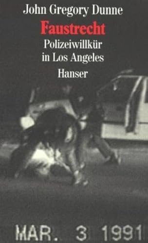 Faustrecht: Polizeiwillkür in Los Angeles von HANSER FACHBUCHVERLAG