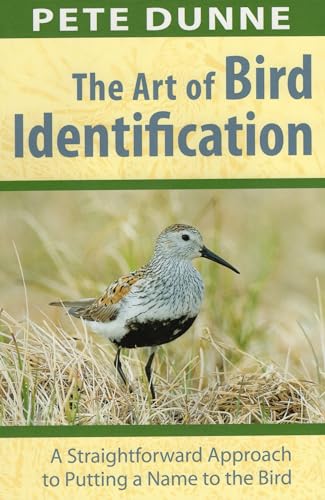 The Art of Bird Identification: A Straightforward Approach to Putting a Name to the Bird von Stackpole Books