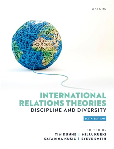 International Relations Theories: Discipline and Diversity International Relations Theories: Discipline and Diversity von Oxford University Press